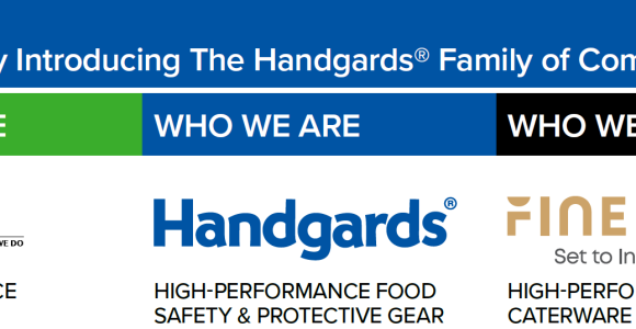 Proudly Introducing the Handgards Family of Companies
