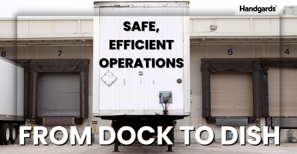 Safe, Efficient Operations from Dock to Dish